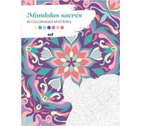 Mandalas sacrés - 45 coloriages mystères Avec des pages détachables ! - Sandrine Fourrier - Merci Les Livres - broché - Livre-jeu