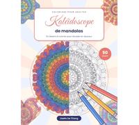 Mandalas Sérénité: 50 mandalas anti-stress à colorier