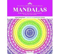 Mandalas: Un guide lumineux & beaux dessins