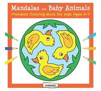 Mandalas with Baby Animals - Mandala Coloring Book for Kids Ages 4-7