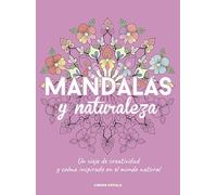 Mandalas y naturaleza: Un viaje de creatividad y calma inspirado en el mundo natural