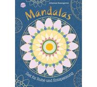 Mandalas - Zeit für Ruhe und Entspannung: 40 Mandalas zum Ausmalen und Entspannen für Kinder und Erwachsene