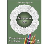 Mandalas Zen - 18 Mandalas À Colorier