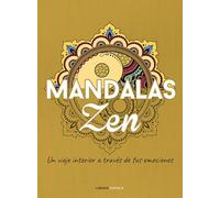 Mandalas Zen: Un viaje interior a través de tus emociones