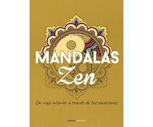 Mandalas Zen: Un viaje interior a través de tus emociones