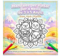 Mandales Per Pintar Per a Nenes 3-5 anys: Dibuixos simples per colorejar. Desenvolupament Creatiu i Relaxació Infantil