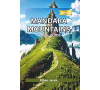 MANDARA MOUNTAINS TRAVEL GUIDE 2025-2026: Cameroon’s Mountain Secrets: A Traveler’s Guide to the Mandara Range and Its People