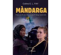 Màndarga - Coline E. L. Fay - L'harmattan - broché - Roman