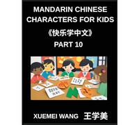 Mandarin Chinese Characters for Kids (Part 10)- Chinese Characters Made Fun Simple Steps to Fluent Reading