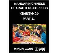 Mandarin Chinese Characters for Kids (Part 11)- Mandarin Made Easy Fun Learning for Every Skill Level