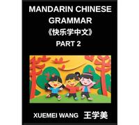 Mandarin Chinese Characters for Kids (Part 2)- Chinese Characters Unlocked Simple Steps for Kids and Beginners