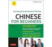 Mandarin Chinese for Beginners: Learning Conversational Chinese - Fully Romanized and Free Online Audio