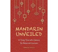 Mandarin Unveiled: A Deep Dive into Chinese for Advanced Learners