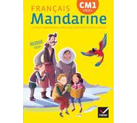 Mandarine Français CM1 – Manuel de l'élève – éd. 2016 – Hatier