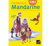 Mandarine Français CM1 – Manuel de l'élève – éd. 2016 – Hatier