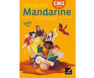 Mandarine - Français CM2 Éd. 2017 - livre élève Françoise Lagache (Auteur), Catherine Huchet (Auteur), Hélène Bastier (Auteur)