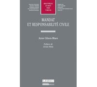 Mandat et responsabilité civile - Anne Gilson-Maes - Lgdj - broché - Etude
