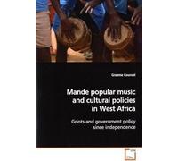 Mande Popular Music And Cultural Policies In West Africa