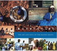 Mandekalou - The Art And Soul Of The Mande Griots - Mandekalou -CD Album
