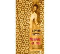 Mandela et moi - Lewis Nkosi - Actes sud - broché - Roman