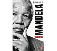Mandela, un destin - Bernard Violet - J'ai Lu - Poche - Essai