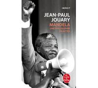 Mandela - Une philosophie en actes - Jean-Paul Jouary - Lgf - Poche - Biographie