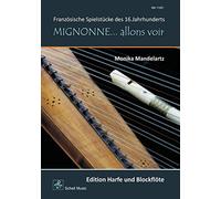 Mandelartz, M: Mignonne¿ Allons Voir (Harfe & Blockflöte)