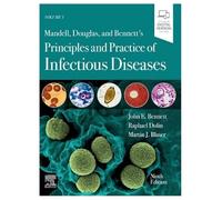Mandell, Douglas, and Bennett's Principles and Practice of Infectious Diseases