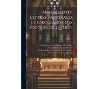 Mandements, Lettres Pastorales Et Circulaires Des Évêques De Québec; Volume 5