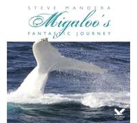 Mandera,Steve - Migaloo's Fantastic Journey [Import]