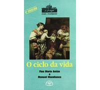 Mandianes Castro, M: O Ciclo Da Vida