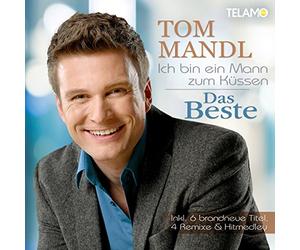 Mandl,Tom - Ich Bin Ein Mann Zum Küssen