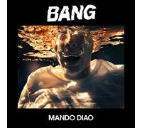 Mando Diao - Bang [Import]