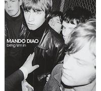 Mando Diao - Bring 'em In
