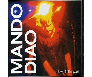 Mando Diao - Down in The Past [Import]