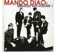 Mando Diao - Greatest Hits Volume 1