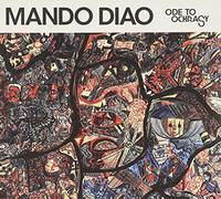 Mando Diao - Ode to Ochrasy (Deluxe Lim.ed)