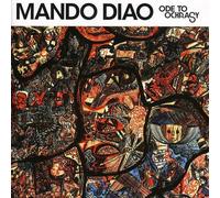 Mando Diao - Ode to Oochrasy