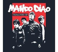 Mando Diao - Paralyzed