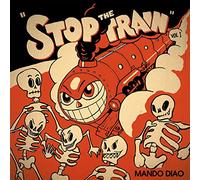 Mando Diao - Stop the Train