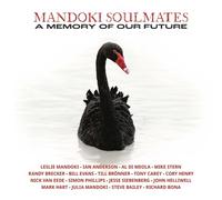 MANDOKI SOULMATES - A MEMORY OF OUR FUTURE CD NEUF