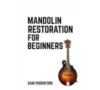 Mandolin Restoration for Beginners