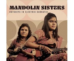 Mandolin Sisters - Odyssées dans Electric Carnatic
