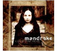MANDRAKE - CALM THE SEAS CD NEUF