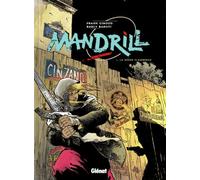 Mandrill, tome 1, La môme flamberge
