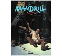 Mandrill – Tome 4 : Chute libre – Glénat