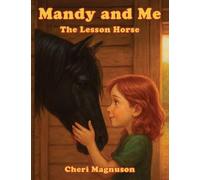 Mandy and Me: The Lesson Horse