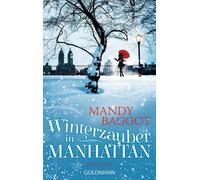 Mandy Baggot Ulrike Laszlo Winterzauber in Manhattan: Roman (Poche)