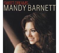 Mandy Barnett - Barnett, Mandy Sweet Dreams (2011)