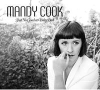 Mandy Cook - Just No Good at Being Bad